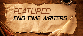 Featured End Time Writers